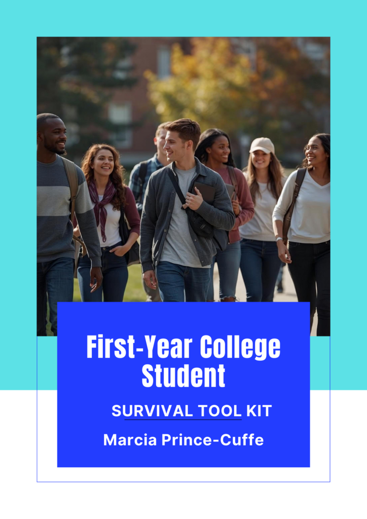 A group of diverse college students walk together outdoors, smiling. Text overlay reads: First-Year College Student SURVIVAL TOOL KIT Marcia Prince-Cuffe.